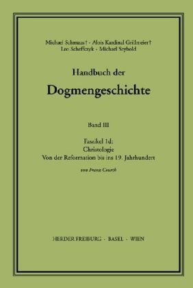 Christologie; Soteriologie; Ekklesiologie; Mariologie; Gnadenlehre. Faszikel.1d