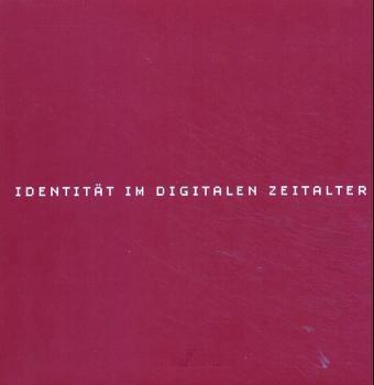 Indentität im Digitalen Zeitalter