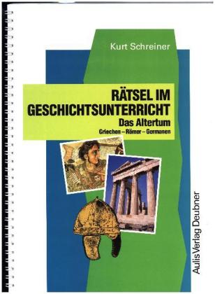 Rätsel im Geschichtsunterricht. Bd.1