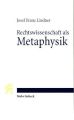 Rechtswissenschaft als Metaphysik