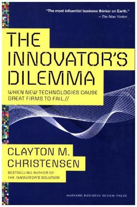 The Innovator's Dilemma