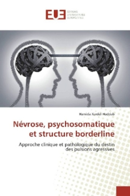 Névrose, psychosomatique et structure borderline