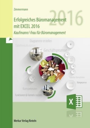 Erfolgreiches Büromanagement mit EXCEL 2016