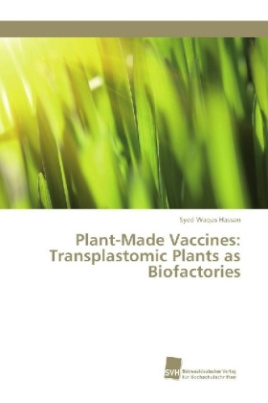 Plant-Made Vaccines: Transplastomic Plants as Biofactories