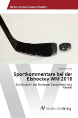 Sportkommentare bei der Eishockey WM 2016