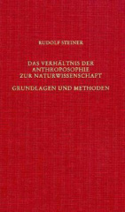 Das Verhältnis der Anthroposophie zur Naturwissenschaft