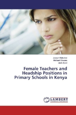 Female Teachers and Headship Positions in Primary Schools in Kenya