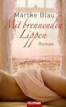 Mit brennenden Lippen