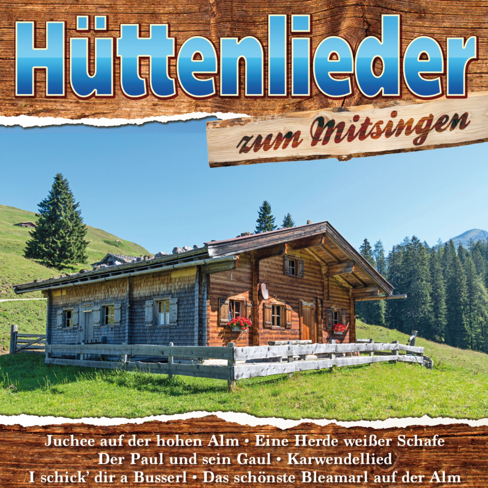 Hüttenllieder zum Mitsingen