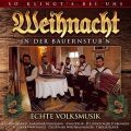 Weihnachten in der Bauernstubn - So klingts bei uns