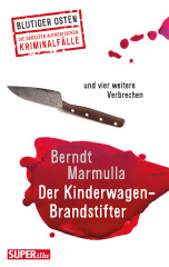 Blutiger Osten: Der Kinderwagen-Brandstifter (Band 48)