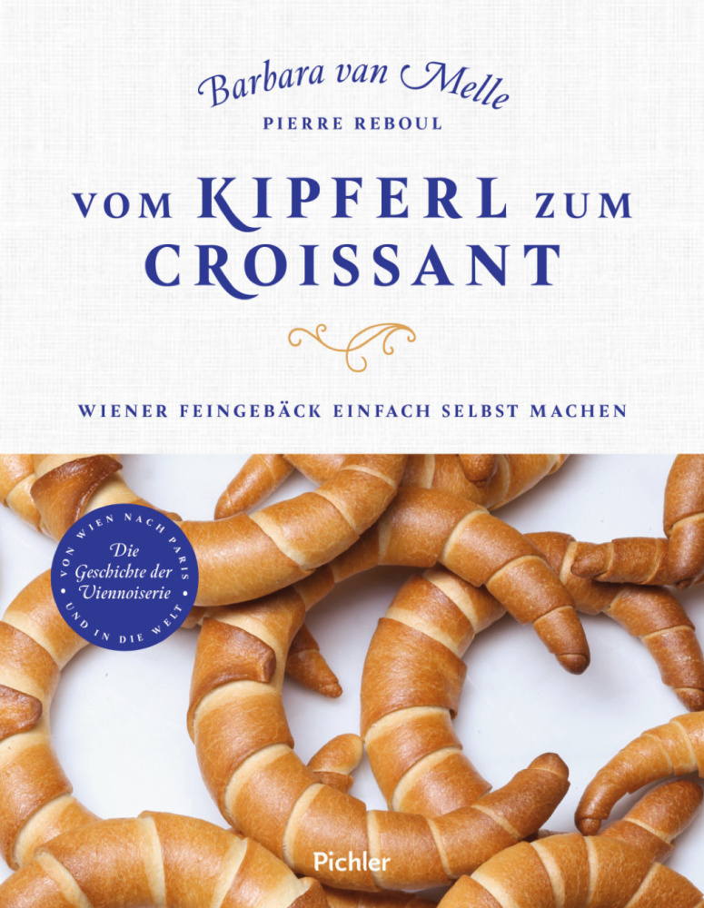 Vom Kipferl zum Croissant