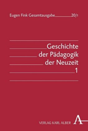 Geschichte der Pädogogik der Neuzeit, 2 Bde.