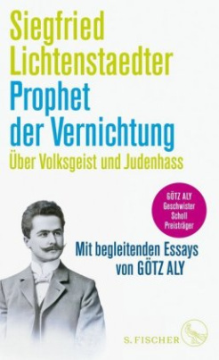 Prophet der Vernichtung. Über Volksgeist und Judenhass