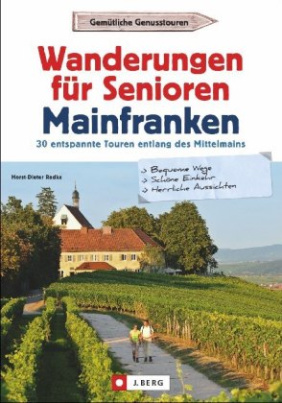 Wanderungen für Senioren Mainfranken