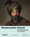 Rembrandts Orient