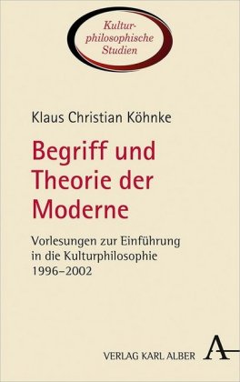 Begriff und Theorie der Moderne