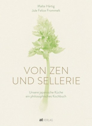 Von Zen und Sellerie