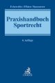 Praxishandbuch Sportrecht