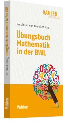 Übungsbuch Mathematik in der BWL