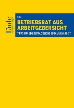 Betriebsrat aus Arbeitgebersicht