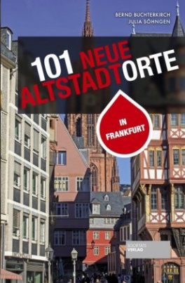 101 neue Altstadtorte in Frankfurt