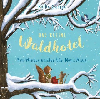 Das kleine Waldhotel - Ein Winterwunder für Mona Maus, 2 Audio-CDs