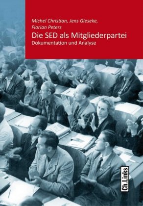 Die SED als Mitgliederpartei