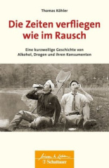 Die Zeiten verfliegen wie im Rausch