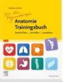 Für die Physiotherapie - Anatomie Trainingsbuch