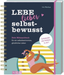 Lebe lieber selbstbewusst