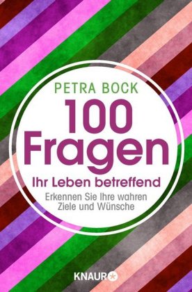 100 Fragen Ihr Leben betreffend