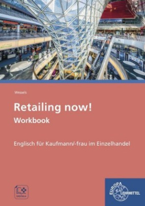 Retailing now! Workbook, m. 1 Buch, m. 1 DVD-ROM