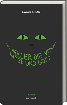 Herr Müller, die verrückte Katze und Gott (Jubiläumsausgabe)