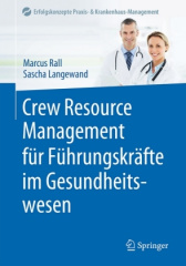 Crew Resource Management für Führungskräfte im Gesundheitswesen