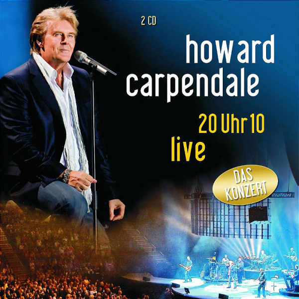 Howard Carpendale 20 Uhr 10 Live Der Richtige Moment