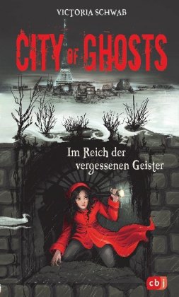 City of Ghosts - Im Reich der vergessenen Geister