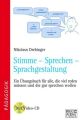 Stimme - Sprechen - Sprachgestaltung, m. Video-CD