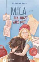 Mila - Aus Angst wird Mut