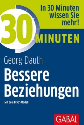 30 Minuten Bessere Beziehungen mit dem DISG®-Modell