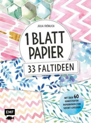 1 Blatt Papier - 33 Faltideen