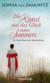 Die Kunst und das Glück eines Sommers