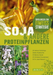 Soja und andere Proteinpflanzen