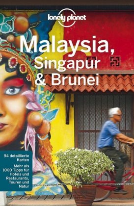 Lonely Planet Reiseführer Malaysia, Singapur & Brunei