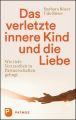 Das verletzte innere Kind und die Liebe