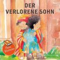 Kleine Bibelhelden - Der verlorene Sohn