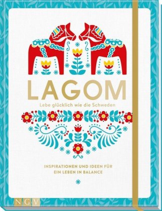 Lagom - Lebe glücklich wie die Schweden