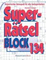 Superrätselblock. Bd.134