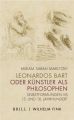 Leonardos Bart oder Künstler als Philosophen