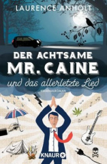 Der achtsame Mr. Caine und das allerletzte Lied